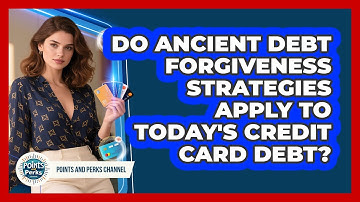 Do Ancient Debt Forgiveness Strategies Apply To Today