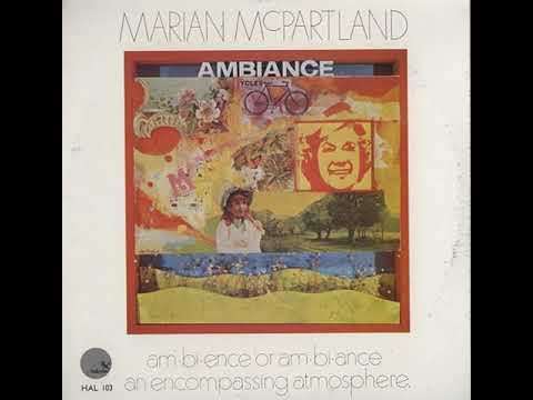 Marian McPartland Trio  Ambiance Full Album  Post Bop   Free Jazz   AvantGarde  1970