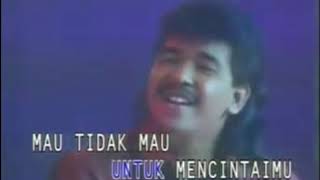 Mau Tak Mau - Imam S Arifin - Karaoke No Vocal