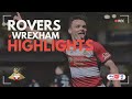 Highlights  doncaster rovers 1 wrexham 0