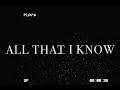 Miniature de la vidéo de la chanson All That I Know
