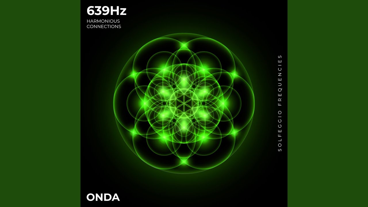639 Hz Relationship Harmony
