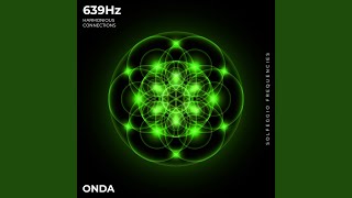 639 Hz Relationship Harmony