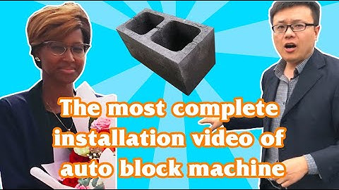 The most complete installation guide video for automatic concrete hollow block  making machine