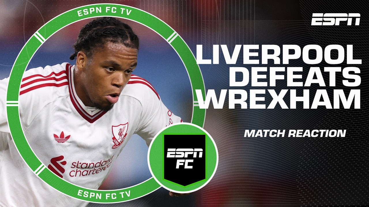 Liverpool vs. Wrexham Reaction + Season preview under Andoni Iraola | ESPN FC