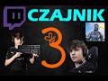 Czajnik Most Viewed Twitch Clips Of All Time 3