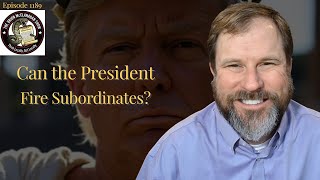 Can the President Fire Subordinates?