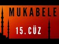 Mukabele 15 cz hafiz mustafa efe