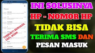 cara mengatasi nomor hp tidak bisa menerima sms dan pesan masuk • terbaru 100% berhasil