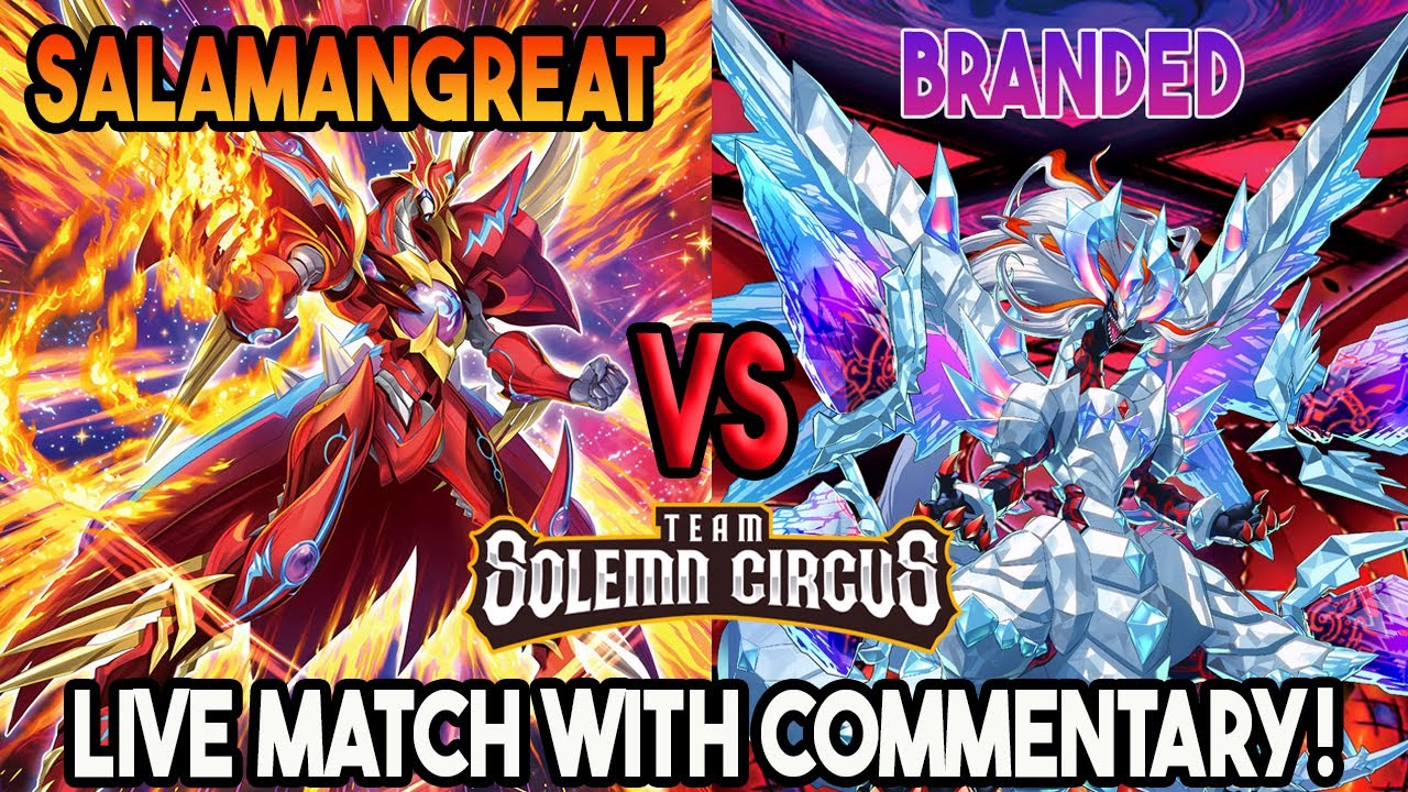Branded Vs Salamangreat : Yu-Gi-Oh! Locals Feature Match | Live Duel