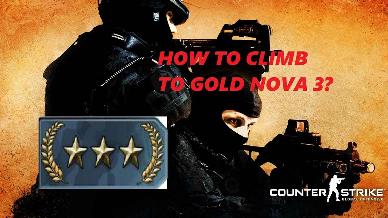 CS:GO | How to climb to Gold Nova 3? - YouTube