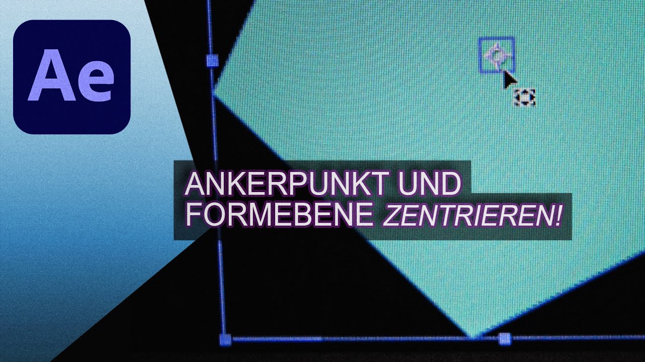 New Update After Effects - Ankerpunkt und Form zentrieren(1080p)