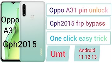 Oppo A31 model CPH2015 Hard Reset || Oppo A31 frp unlock one click umt