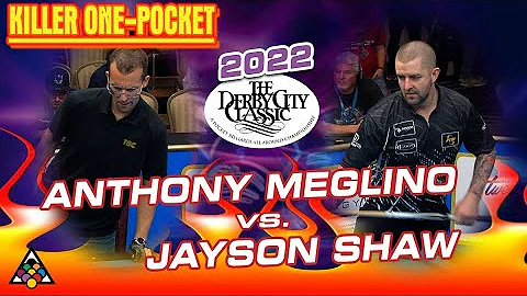 ONE-POCKET: JAYSON SHAW VS ANTHONY MEGLINO - 2022 ...