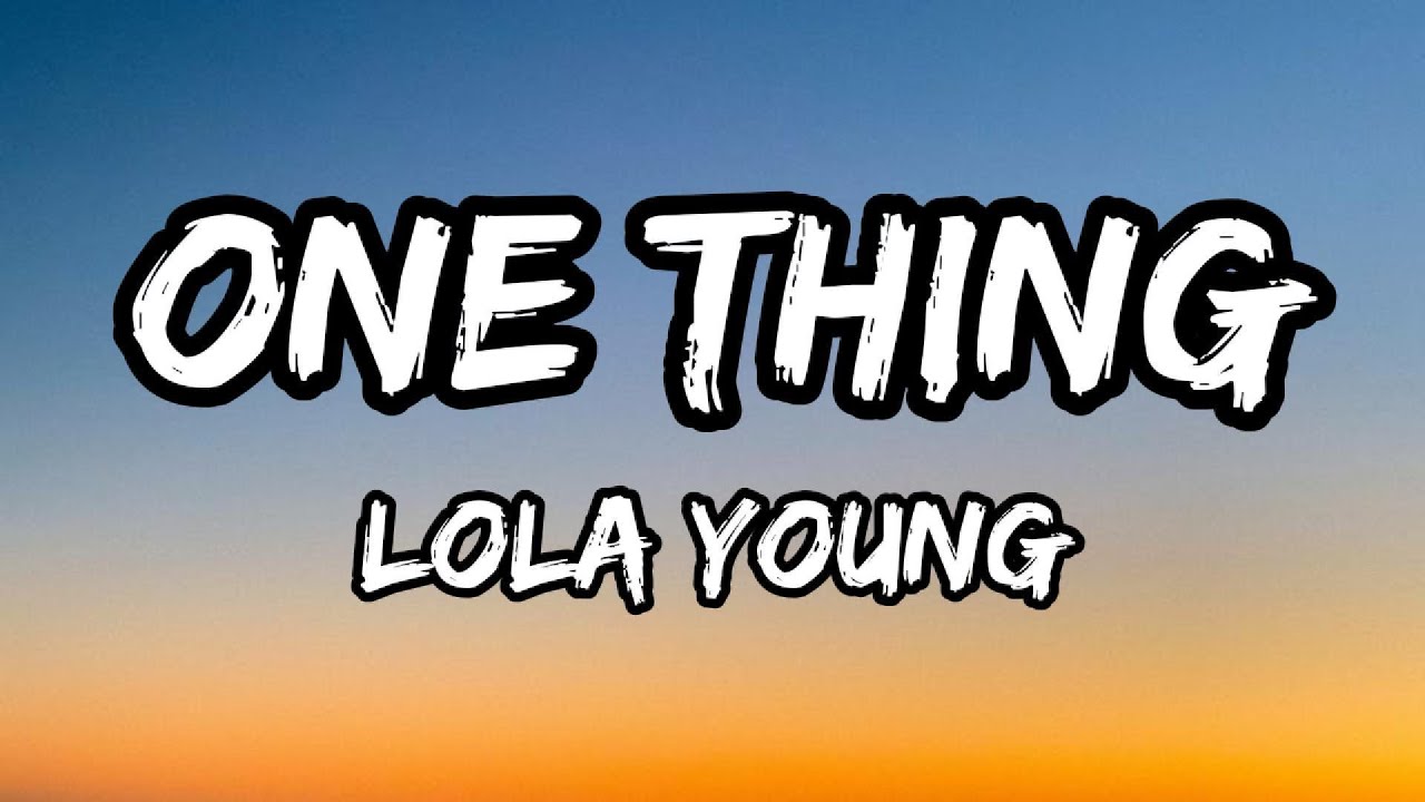 Lola Young - One Thing