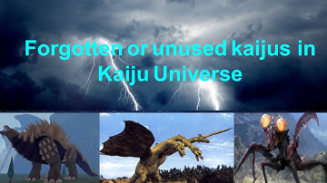Forgotten or unused kaijus in Kaiju Universe