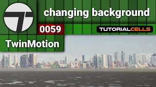 0059. changing background in twinmotion