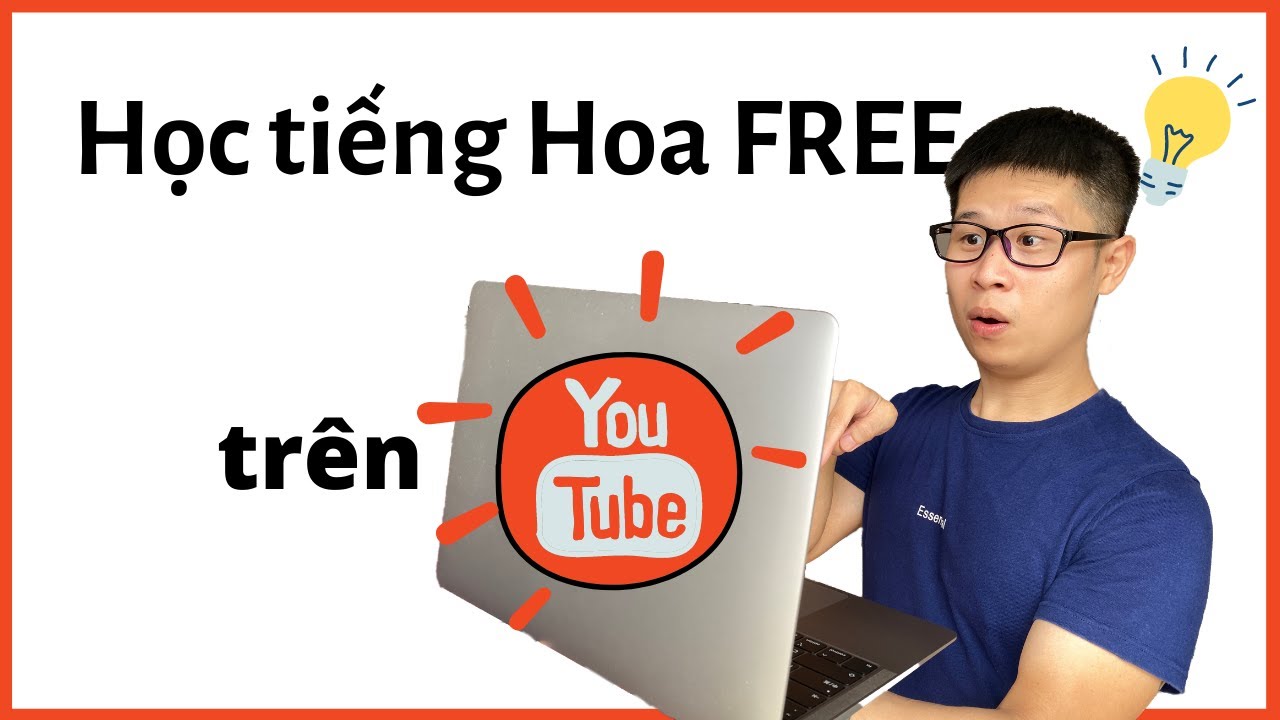 Học tiếng trung miễn phí | FREE học tiếng Hoa trên Youtube – Cách học tiếng Hoa (2020)