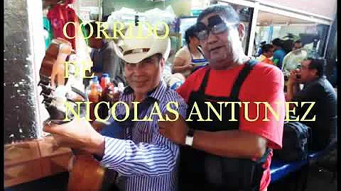 corrido de Nicolas Antnez