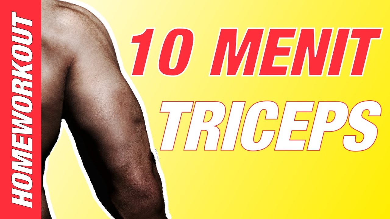 LATIHAN OTOT TRICEPS DALAM 10 MENIT - YouTube