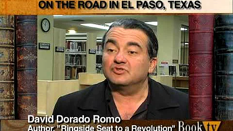 Book TV: David Dorado Romo: Ringside Seat to a Rev...