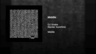 DJ Snake - Middle (feat. Bipolar Sunshine) [ Audio]