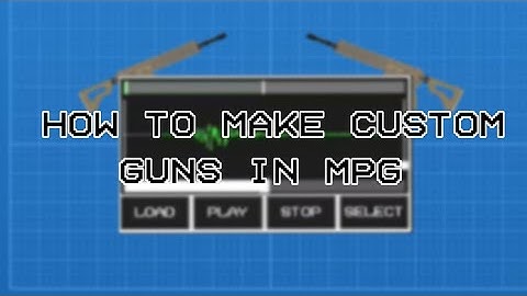 How to make custom guns in melon playground (full tutorial)