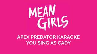 Video thumbnail of "Apex Predator Karaoke-Sing with Janis! [MEAN GIRLS]"