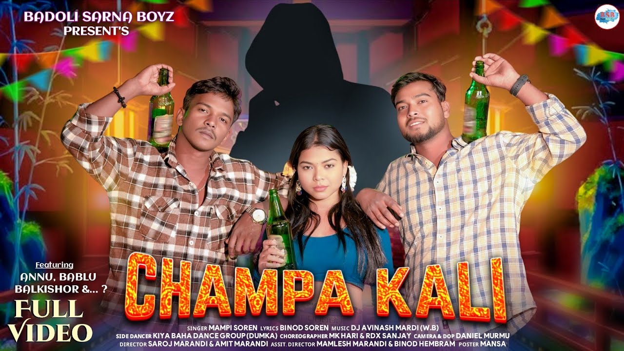 CHAMPA KALI ( FULL VIDEO ) NEW SANTALI VIDEO 2025-2026 // ANNU HEMBROM / MAMPI SOREN / BABLU