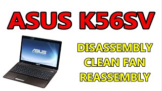 How To Open & Clean Fan Asus  A53 X53 K56 K53 Series | Disassembly Notebook