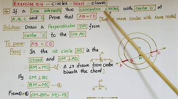 Q4- Ex10.4-If a line intersects two concentric circles (circles with the same centre) with centre O.