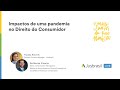 Impactos de uma pandemia no Direito do Consumidor