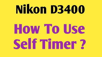Self timer settings of Nikon D3400