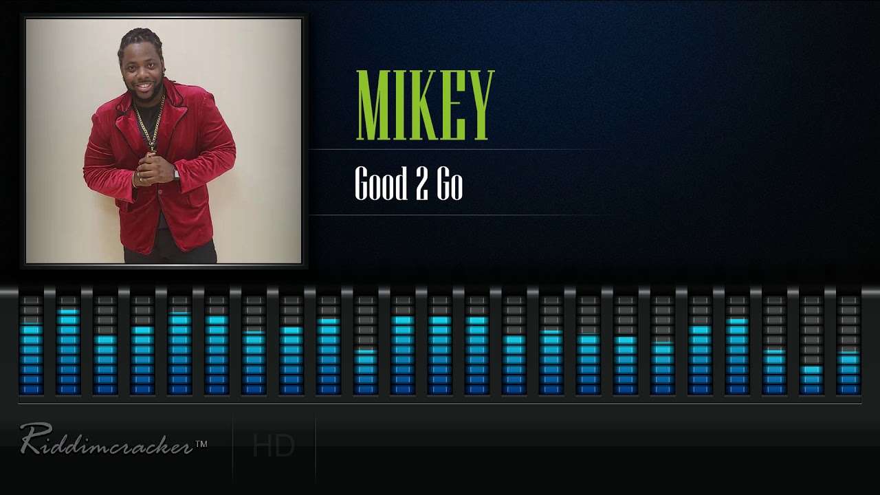 Mikey - Good 2 Go [2019 Soca] [HD]