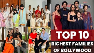 Top 10 Richest Bollywood Families | Wealth & Influence Revealed | Aktar Entertainment
