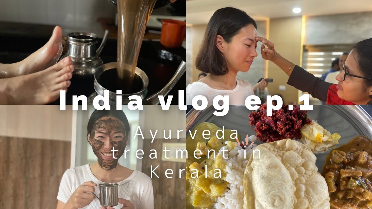 ep.1 ケララのアーユルヴェーダ大学病院での生活の様子