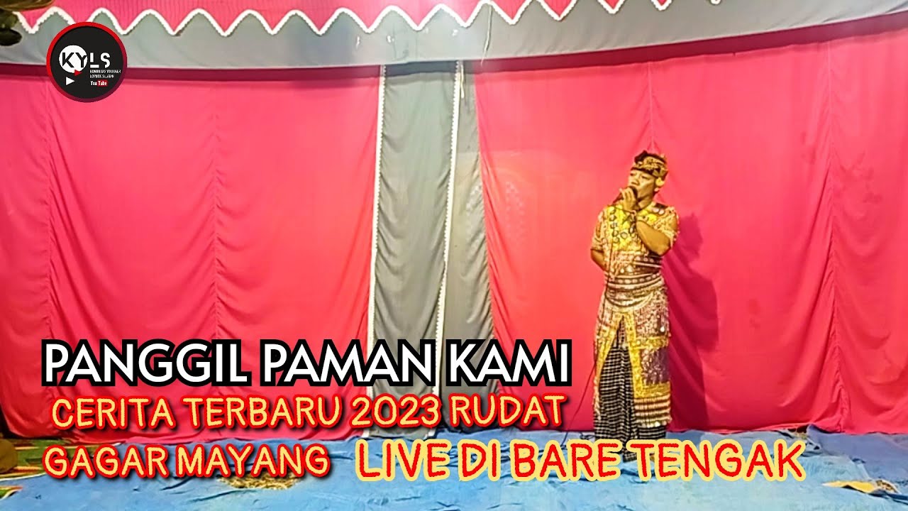 🥎PANGGIL PAMAN KAMI CERITA TERBARU 2023 RUDAT GAGAR MAYANG SAAT LIVE DI BARE TENGAK