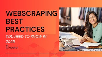 Web Scraping Best Practices You Need To Know In 2025 | Datahut