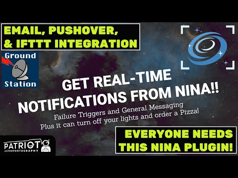 NINA Notifications Are Here! (Via The Ground Station Plugin by Dale Ghent)