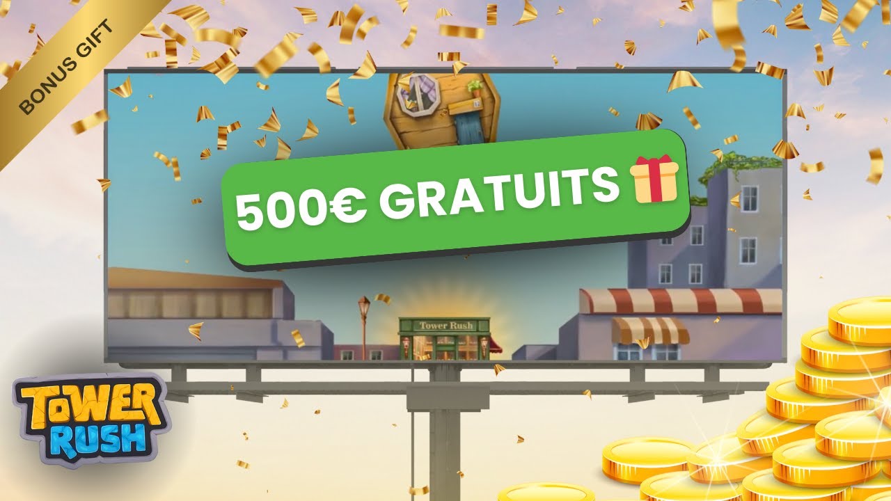 BONUS TOWER RUSH : CODE PROMO CACHÉ pour gagner 500€ GRATUITS 🎁