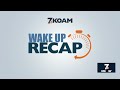 Wake-Up Recap-June 30th