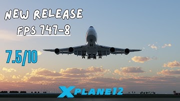 [ X-Plane 12 ] New FPS 747-8 BETA / Review