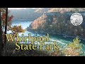 Whirlpool State Park – Leaf Spotting and Walking the Gorge Rim – Niagara Falls, NY
