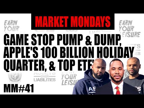 GAMESTOP PUMP & DUMP, APPLE'S 100 BILLION HOLIDAY QUARTER, & TOP ETF'S