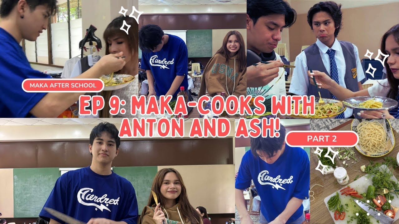 After School - Ynez Veneracion, muntik masuka sa luto ni Anton Vinzon! (Episode 9 Part 2) | MAKA