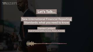New International Financial Reporting Standards: what you need to know