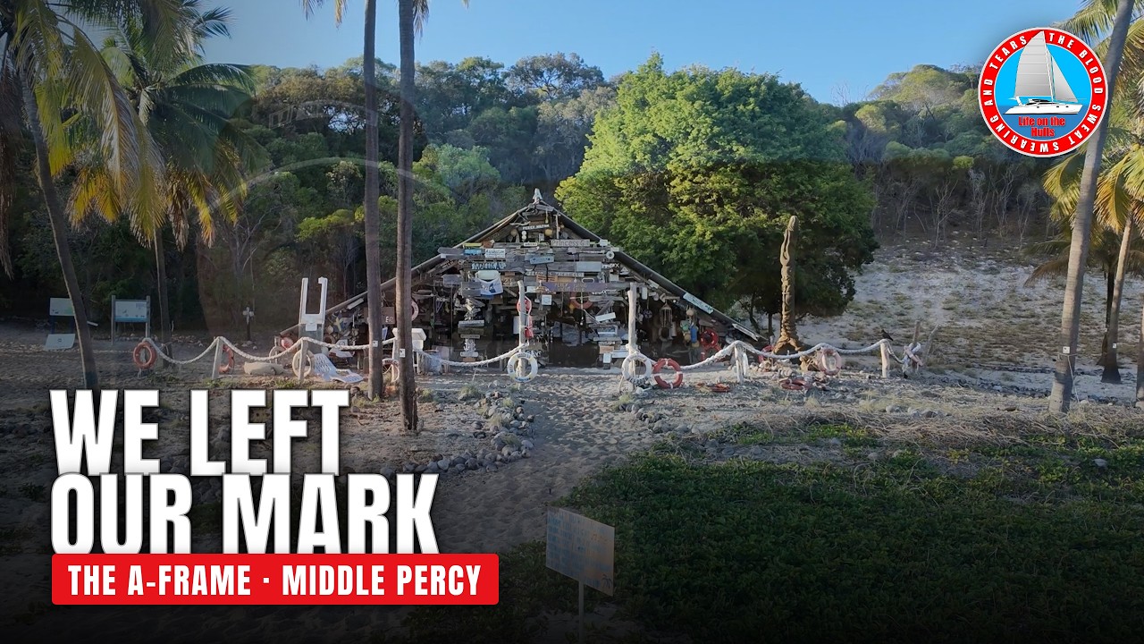 Leaving Our Mark at the Percy Islands | The Famous A-Frame Ep 458