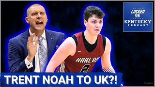 Could Trent Noah be committing to Mark Pope and Kentucky basketball?! | Kentucky Wildcats Podcast by Locked On Kentucky 12,811 views 3 weeks ago 10 minutes, 4 seconds