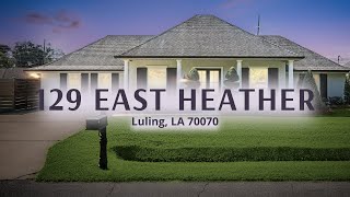 129 East Heather Drive Luling, LA 70070