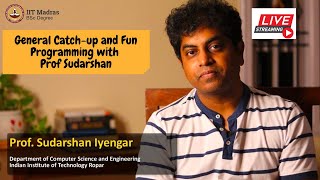 Famous General Catch-up and Fun Programming with Prof Sudarshan Profile